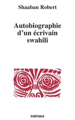 Autobiographie d'un écrivain swahili