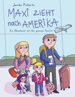 Maxi zieht nach Amerika - Ein Abenteuer mit der ganzen Familie