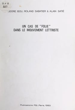 Un cas de "folie" dans le mouvement lettriste
