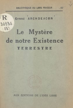 Le mystère de notre existence terrestre