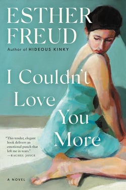 I Couldn't Love You More - A Novel