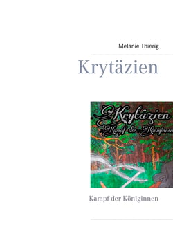 Krytäzien - Kampf der Königinnen