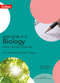 AQA GCSE Biology 9-1 for Combined Science Grade 5 Booster Workbook - Course licence