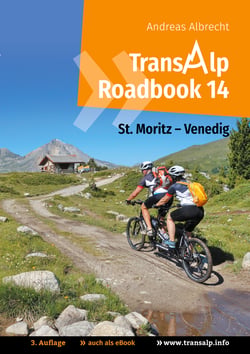 Transalp Roadbook 14: St. Moritz - Venedig - Mit dem Mountainbike-Tandem über die Alpen