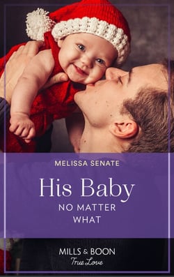 His Baby No Matter What