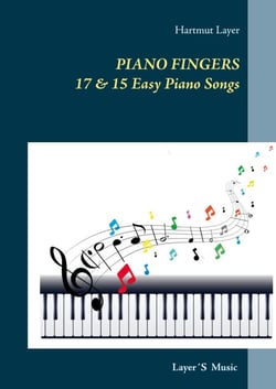 Piano Fingers - 17 &amp; 15 Easy Piano Songs. Pop Level 1 &amp; 2