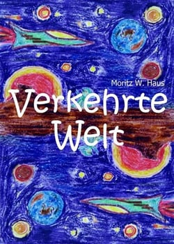 Verkehrte Welt - Märchen und Geschichten für Kinder