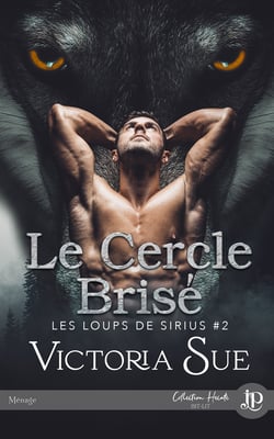Le cercle brisé - Les loups de Sirius #2