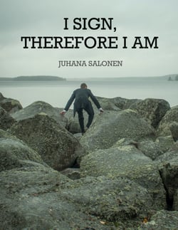 I Sign, Therefore I Am
