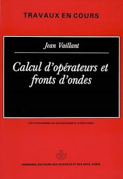 Calcul d'opérateurs et fronts d'ondes