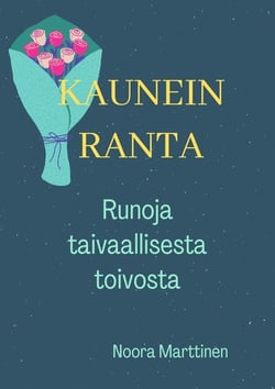 Kaunein ranta - Runoja taivaallisesta toivosta