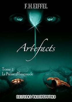 Artefacts : La Pierre d'Émeraude - Tome 2