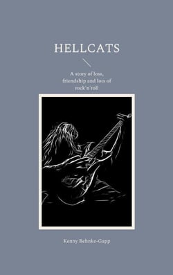 Hellcats - A story of loss, friendship and lots of rock'n'roll
