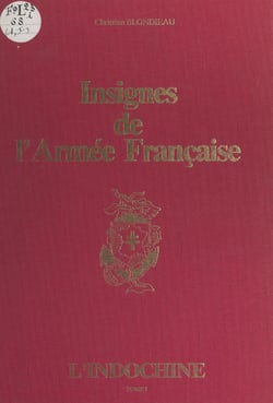 Insignes de l'armée française (1). L'Indochine
