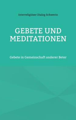 Gebete und Meditationen - Gebete in Gemeinschaft anderer Beter