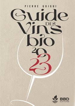 Guide des vins bio 2023 - Le vin et ses additifs en toute transparence