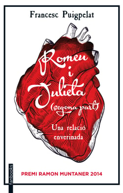 Romeu i Julieta. 2a part - Una relació enverinada. Premi Ramon Muntaner 2014
