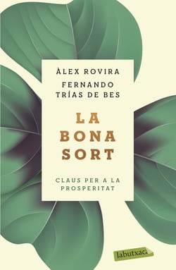 La bona sort - Claus per a la prosperitat