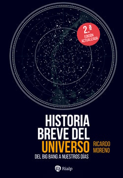 Historia breve del Universo - Del Big Bang hasta nuestros días