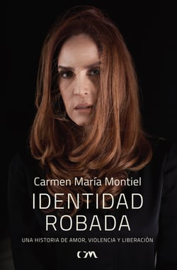 Identidad robada - Una historia de amor, violencia y liberación