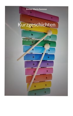 Kurzgeschichten - Klänge und Farben mit Worten