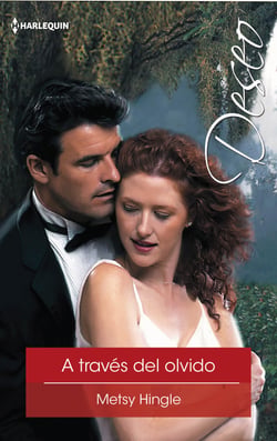 A traves del olvido - El mejor regalo para San Valentín, una novela de Harlequin
