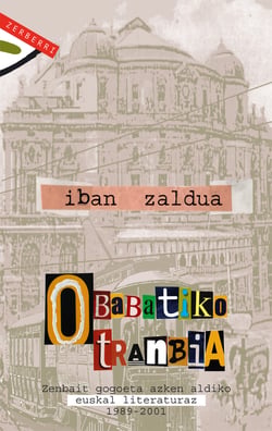Obabatiko tranbia - Zenbait gogoeta azken aldiko euskal literaturaz. 1989-2001