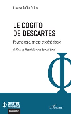 Le cogito de Descartes - Psychologie, gnose et généaologie