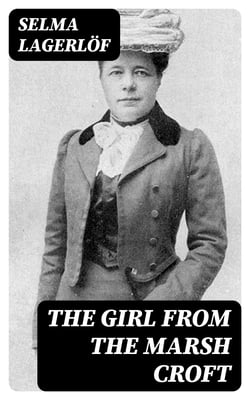 The Girl from the Marsh Croft