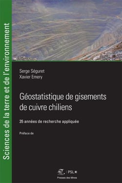 Géostatistique de gisements de cuivre chiliens - 35 années de recherche appliquée