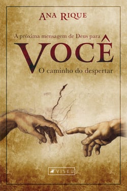 A próxima mensagem de Deus para você - o caminho do despertar