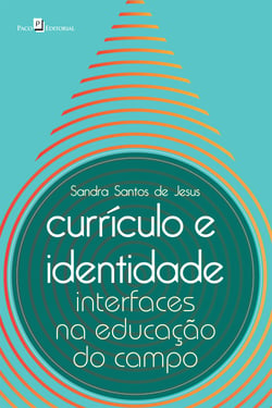 Currículo e identidade - Interfaces na educação do campo