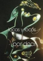 Locas y Locos por decir