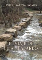 El viaje de Luis Fajardo