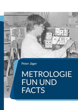 Metrologie Fun und Facts - Spaß an Messtechnik