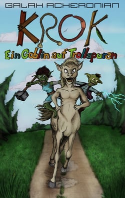 Krok - Ein Goblin auf Trollspuren