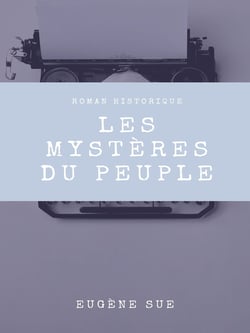 Les Mystères du peuple - Tome II