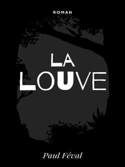La Louve - Tome I