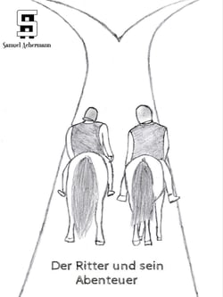 Der Ritter und sein Abenteuer