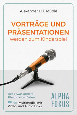 Präsentationen und Vorträge werden zum Kinderspiel - ALPHA-FOKUS