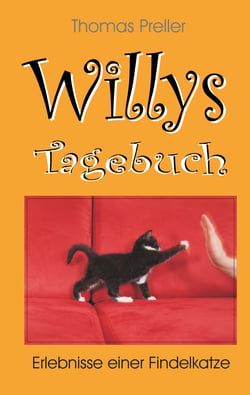 Willys Tagebuch - Erlebnisse einer Findelkatze