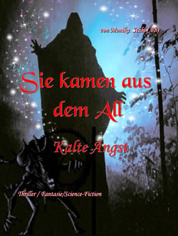 Sie kamen aus dem All Teil 1 - Kalte Angst