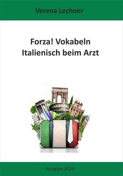 Forza! Vokabeln - Italienisch beim Arzt