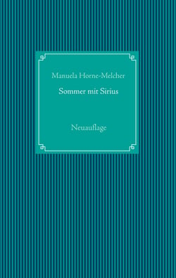 Sommer mit Sirius - Neuauflage