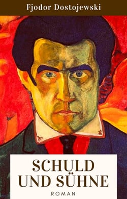 Schuld und Sühne - Raskolnikoff