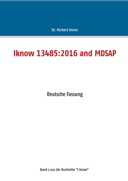 Iknow 13485:2016 and MDSAP - Deutsche Fassung