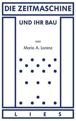 Die Zeitmaschine und ihr Bau