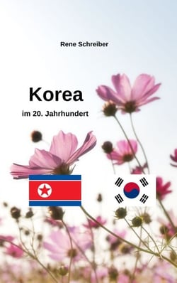 Korea im 20. Jahrundert - Südkorea und Nordkorea