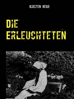 Die Erleuchteten - ein Mysterythriller aus der Dr. Vivien Kramer Reihe