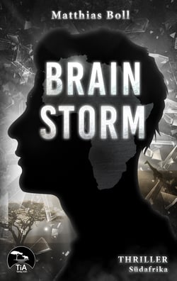Brainstorm - Ein Kriminalroman aus Südafrika